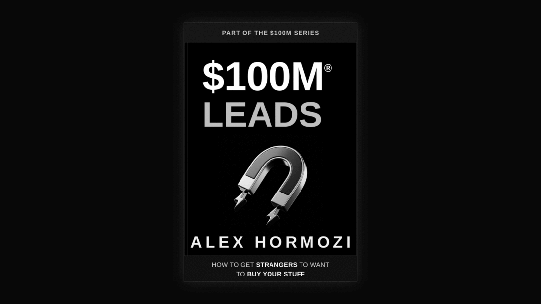 Eu li o $100M Leads do Hormozi para descobrir que captação não é sorte